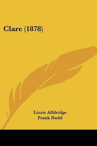 Cover image for Clare (1878)