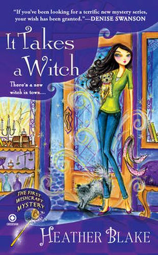 It Takes A Witch: A Wishcraft Mystery