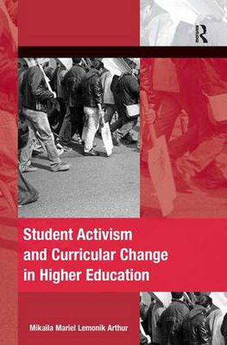 Cover image for Student Activism and Curricular Change in Higher Education