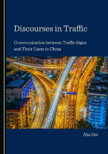 Cover image for Discourses in Traffic: Communication between Traffic Signs and Their Users in China