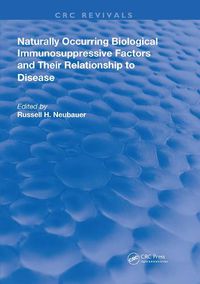 Cover image for Naturally Occuring Biological Immunosuppressive Factors and Their Relationship to Disease