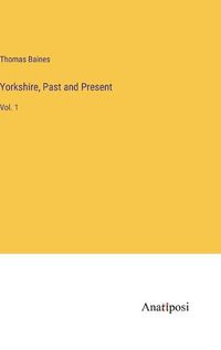 Cover image for Yorkshire, Past and Present