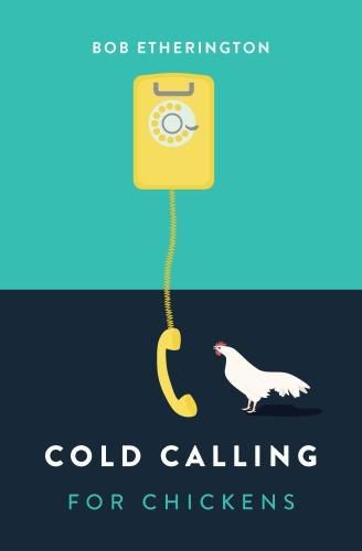 Cover image for Cold Calling for Chickens