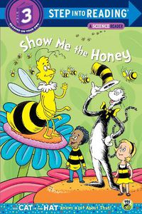 Cover image for Show me the Honey (Dr. Seuss/Cat in the Hat)