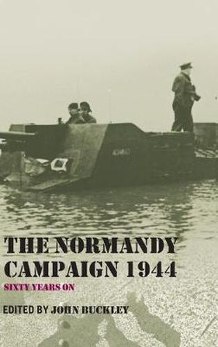 Cover image for The Normandy Campaign 1944: Sixty Years On