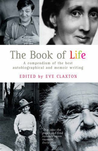 Cover image for The Book of Life: a Compendium of the Best Autobiographical and Memoir Writing