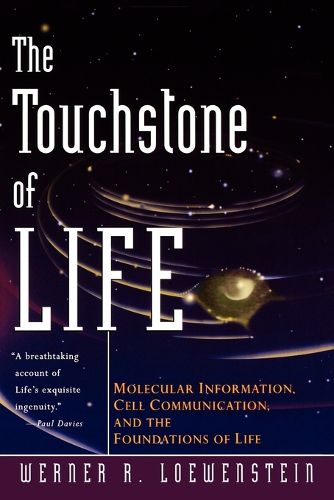 Cover image for The Touchstone of Life: Molecular Information, Cell Communication, and the Foundations of Life