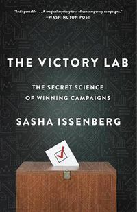 Cover image for The Victory Lab: The Secret Science of Winning Campaigns