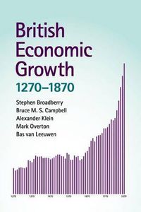 Cover image for British Economic Growth, 1270-1870