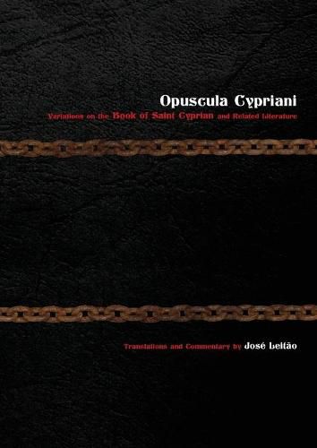 Cover image for Opuscula Cypriani: Variations on the Book of Saint Cyprian and Related Literature