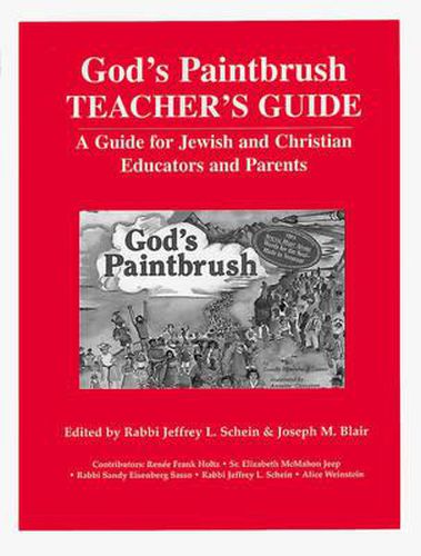 God'S Paintbrush: A Guide for Jewish and Christian Educators and Parents