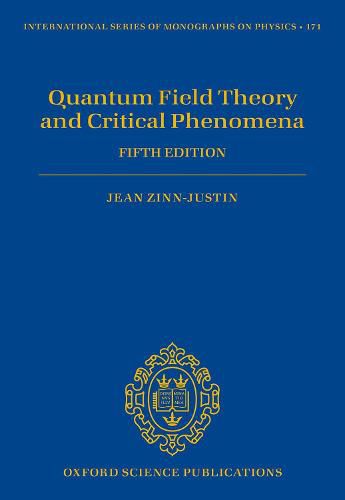 Cover image for Quantum Field Theory and Critical Phenomena: Fifth Edition