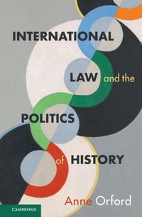 Cover image for International Law and the Politics of History