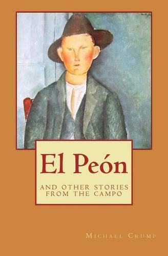 Cover image for El Peon: And Other Stories from The Campo