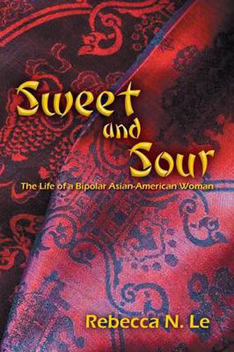 Cover image for Sweet and Sour: The Life of a Bipolar Asian-American Woman