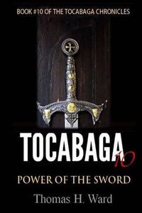 Cover image for Tocabaga 10: Power of the Sword