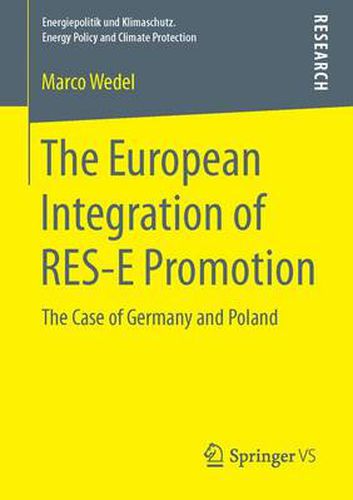 Cover image for The European Integration of RES-E Promotion: The Case of Germany and Poland