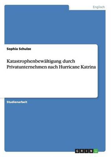 Cover image for Katastrophenbewaltigung durch Privatunternehmen nach Hurricane Katrina