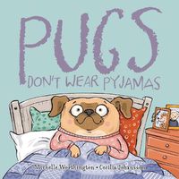 Cover image for Pugs Don't Wear Pyjamas