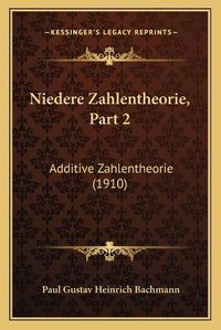 Cover image for Niedere Zahlentheorie, Part 2: Additive Zahlentheorie (1910)