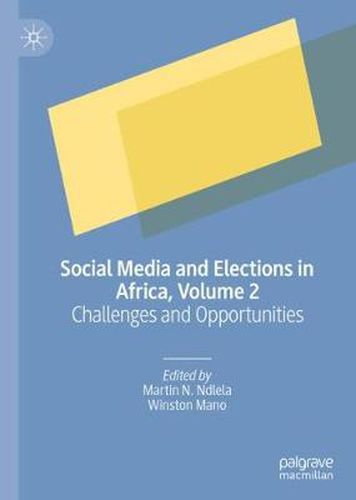 Cover image for Social Media and Elections in Africa, Volume 2: Challenges and Opportunities