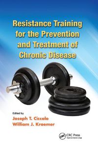 Cover image for Resistance Training for the Prevention and Treatment of Chronic Disease