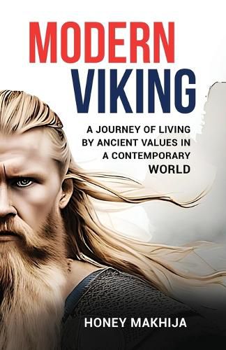 Cover image for Modern Viking A Journey of Living by Ancient Values in a Contemporary World