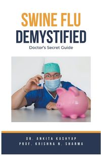 Cover image for Swine Flu Demystified