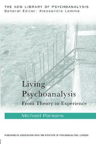 Cover image for Living Psychoanalysis: From theory to experience