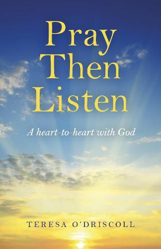 Cover image for Pray Then Listen - A heart-to-heart with God