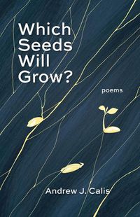 Cover image for Which Seeds Will Grow?