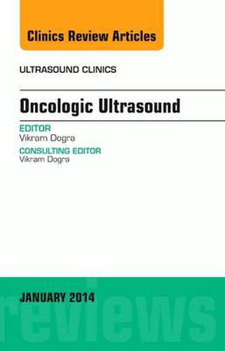 Cover image for Oncologic Ultrasound, An Issue of Ultrasound Clinics