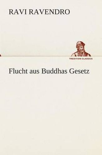 Cover image for Flucht aus Buddhas Gesetz