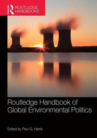 Cover image for Routledge Handbook of Global Environmental Politics