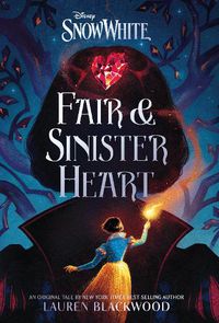 Cover image for Snow White: Fair & Sinister Heart