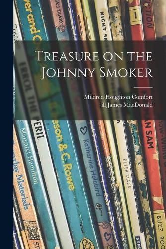 Treasure on the Johnny Smoker