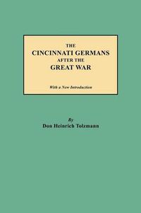 Cover image for The Cincinnati Germans After the Great War