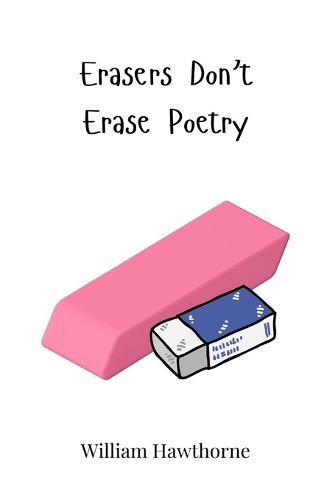 Cover image for Erasers Don't Erase Poetry