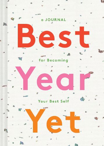 Cover image for Best Year Yet: A Journal for Becoming Your Best Self
