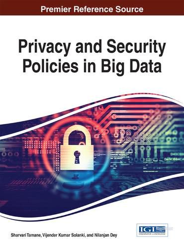 Cover image for Privacy and Security Policies in Big Data