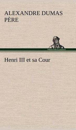 Henri III et sa Cour