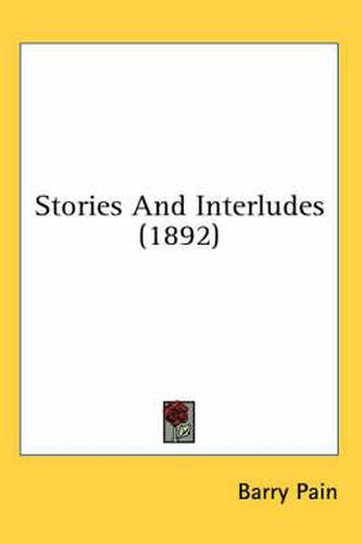 Cover image for Stories and Interludes (1892)