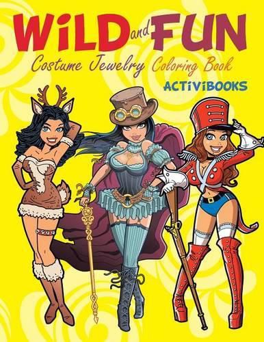 Cover image for Wild and Fun Costume Jewelry Coloring Book