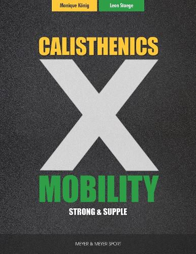 Cover image for Calisthenics & Mobility: Supple & Strong