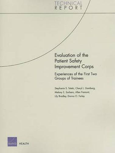 Evaluation of the Patient Safety Improvement Corps: Experiences of the First Two Groups of Trainees