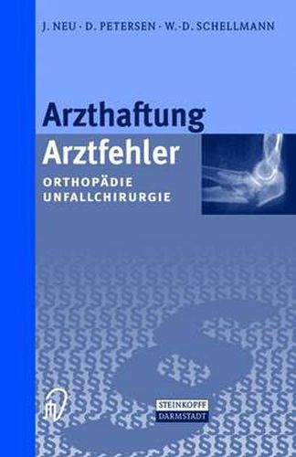 Arzthaftung/Arztfehler: Orthopadie Unfallchirurgie