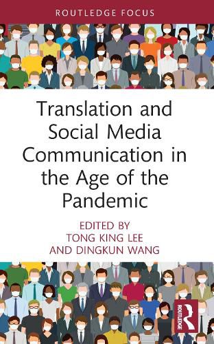 Cover image for Translation and Social Media Communication in the Age of the Pandemic