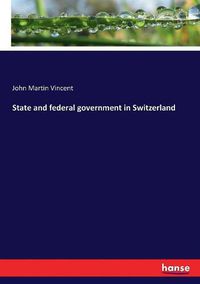 Cover image for State and federal government in Switzerland