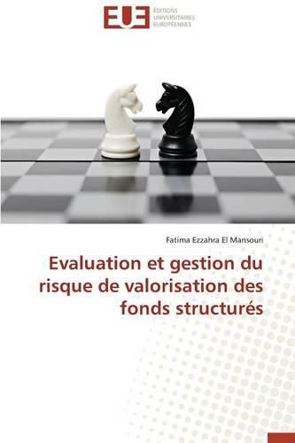 Cover image for Evaluation Et Gestion Du Risque de Valorisation Des Fonds Structur s