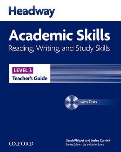 Cover image for Headway Academic Skills: 3: Reading, Writing, and Study Skills Teacher's Guide with Tests CD-ROM